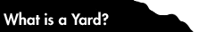 What is a Yard